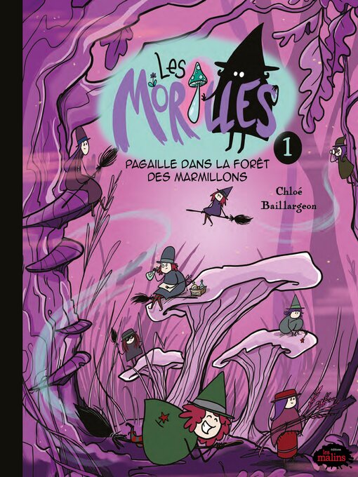 Title details for Pagaille dans la forêt des Marmillons by Chloé Baillargeon - Available